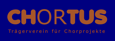 CHORTUS- Trägerverein für Chorprojekte